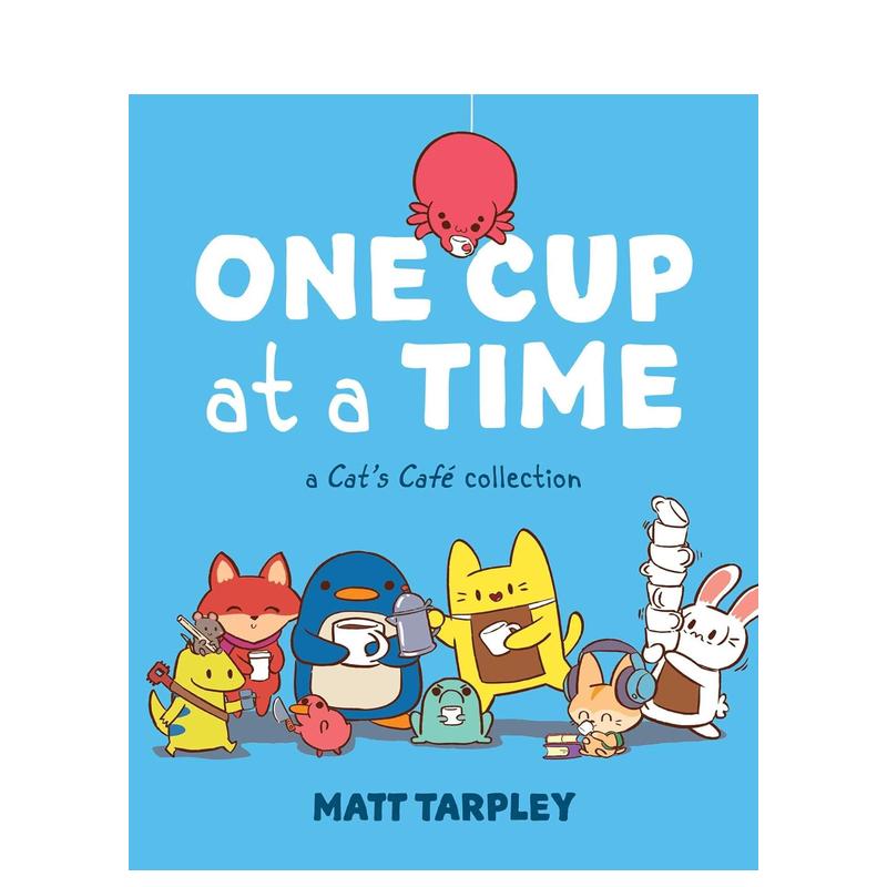 【预售】一次一杯：猫咪咖啡馆系列 One Cup at a Time: A Cat's Café Collection 英文进口原版漫画书