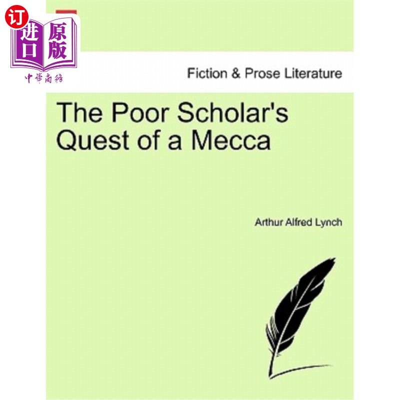 海外直订The Poor Scholar's Quest of a Mecca. Vol. II 可怜的学者对麦加的追求。第二卷