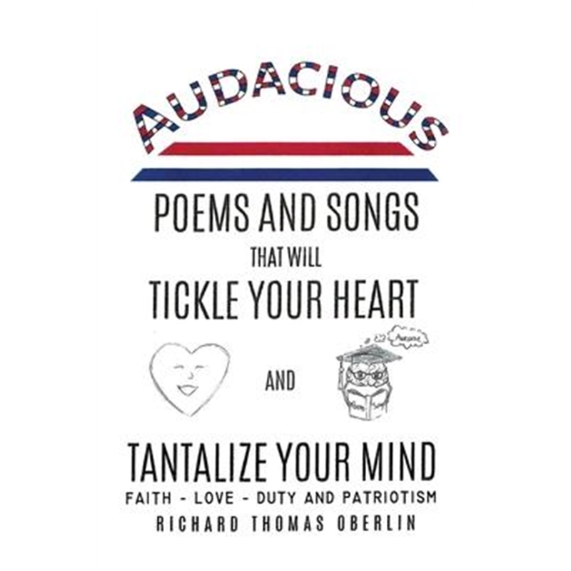 预订Audacious Poems And Songs That Will Tickle Your Heart And Tantalize Your Mind