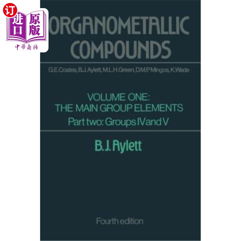 海外直订Organometallic Compounds: Volume One the Main Group Elements Part Two Groups IV  金属有机化合物：第一卷主要