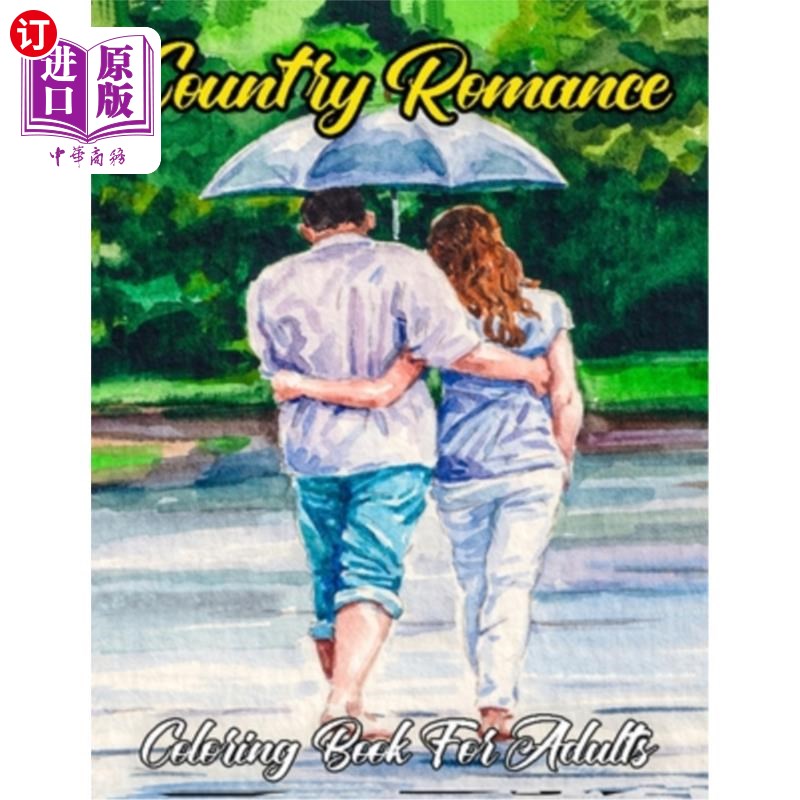 海外直订Country Romance Coloring Book For Adults: An Adult Coloring Book Featuring Lovin 乡村浪漫的涂色书为成人:成